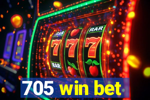 705 win bet